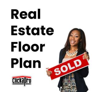 Realtor holding Sold sign next to text that reads "Real Estate Floor Plan" and the Clickapro Logo